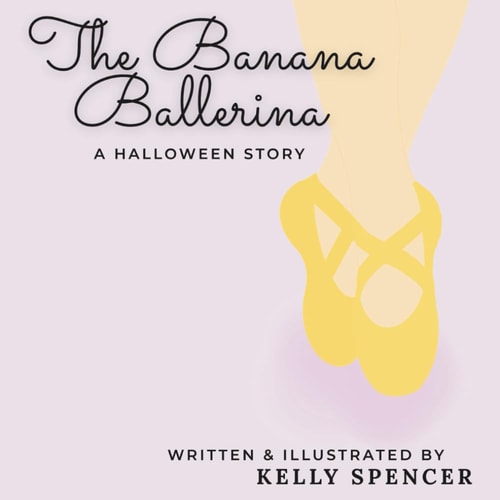 The Banana Ballerina: A Halloween Story