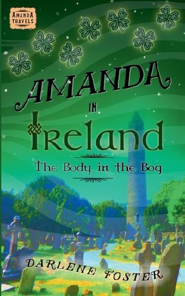 Amanda in Ireland: The Body in the Bog