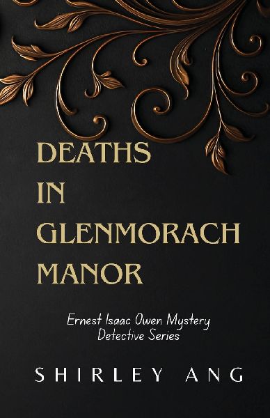 Deaths in Glenmorach Manor: A 1930s Mystery in a Scottish Aristocracy Estate
