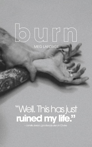 Burn Some Say Love Heals All Wounds - But this One Devours.