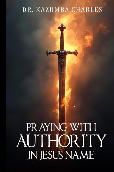 Praying with Authority In Jesus Name: In Jesus Name