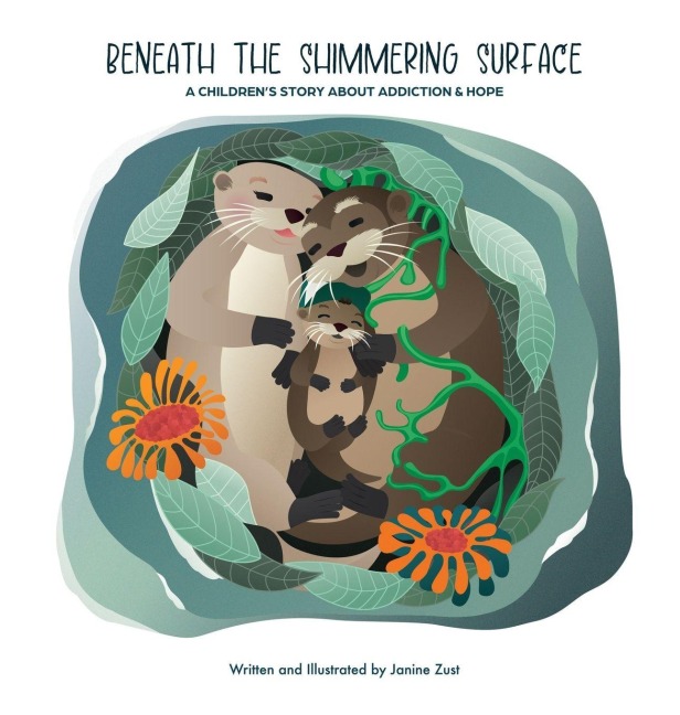 Beneath the Shimmering Surface: A Childrens Story About Addiction and Hope