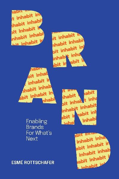 Inhabit Brand: Enabling Brands for Whats Next