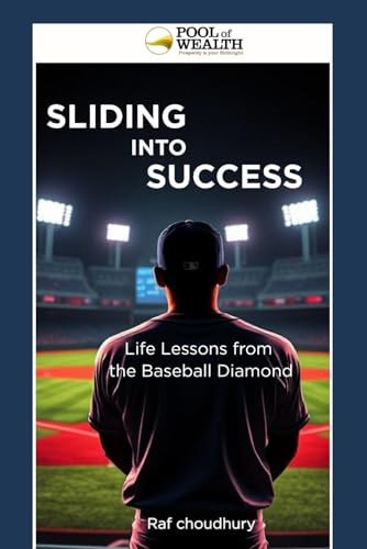 Sliding Into Success Life Lessons from the Baseball Diamond