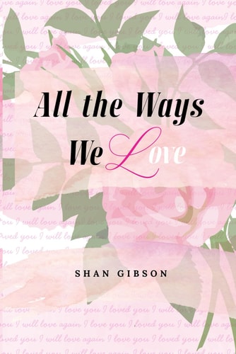 All the Ways We Love