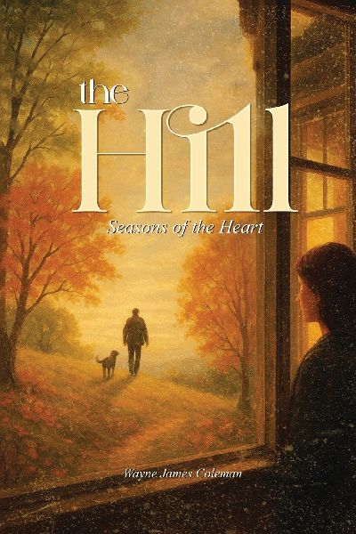 The Hill: Seasons of the Heart