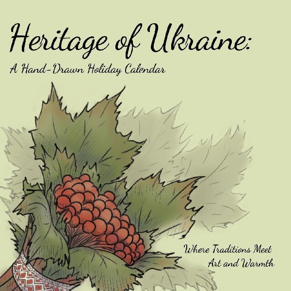 Heritage of Ukraine: A Hand-Drawn Holiday Calendar 2026-2027