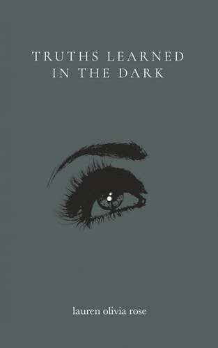 truths learned in the dark