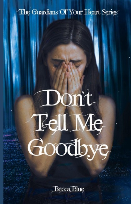 Dont Tell Me Goodbye