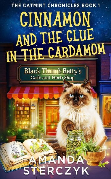 Cinnamon and the Clue in the Cardamom: The Catmint Chronicles Book 1