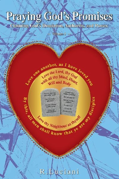 Praying Gods Promises (Volume 1): Claiming Gods Dominion, Authority, and Power