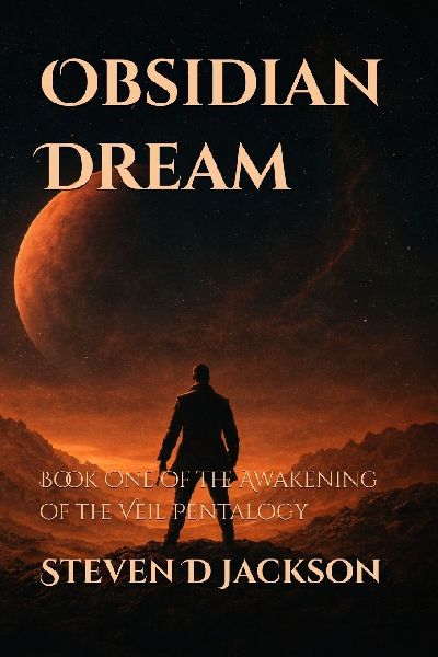 Obsidian Dream: Awakening of the Veil, Book One