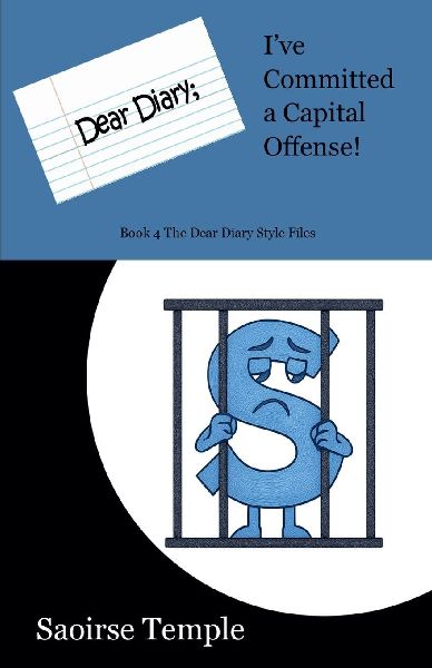 Dear Diary; Ive Committed a Capital Offense