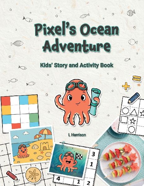 Pixels Ocean Adventure: Kids Story and Activity Book (US English Edition)