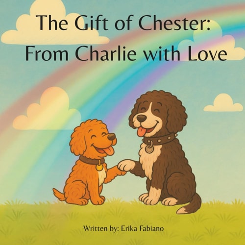 The Gift of Chester: From Charlie with Love