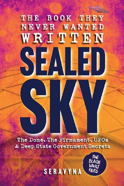 The Book They Never Wanted Written: Sealed Sky