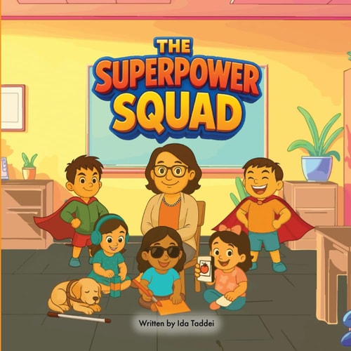 The Superpower Squad: Everyone Belongs | Children's Book | Inclusion makes friendships and kindness grow | Different means special not smaller, not less, together we shine | Ages 3-7