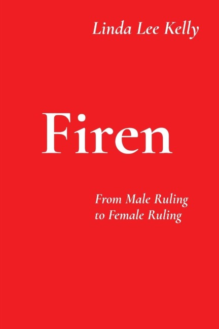 Firen: From Male Ruling to Female Ruling