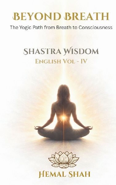 Shastra Wisdom -  Beyond Breath