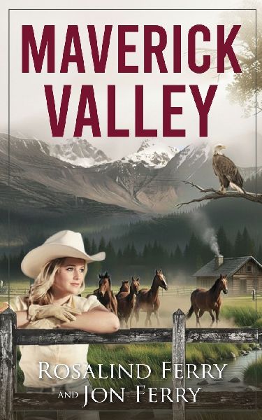 Maverick Valley: A Contemporary Western Novel of Second Chances