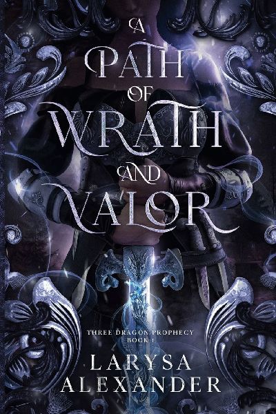 A Path of Wrath and Valor