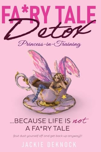 FA*RY TALE DETOX: Princess-in-Training