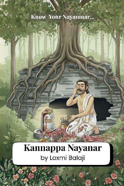 Kannappa Nayanar: A Nayanmar story | A South Indian Tale of Devotion to Lord Shiva | Saivism