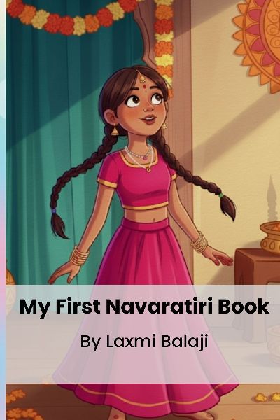 My First Navaratri Book: Festival of Navaratri | All 9 stories of 9 goddess