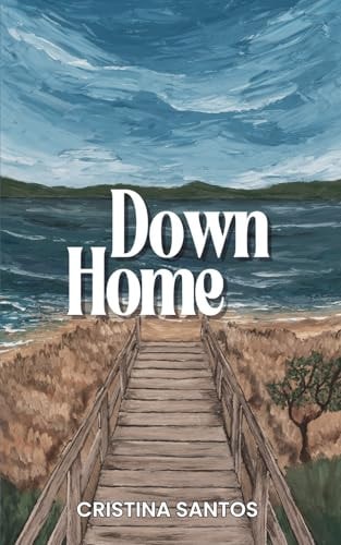 Down Home (Balsam Bay Series)
