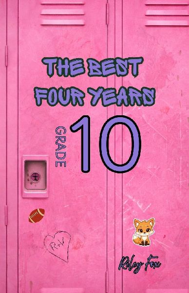 The Best Four Years: Grade 10