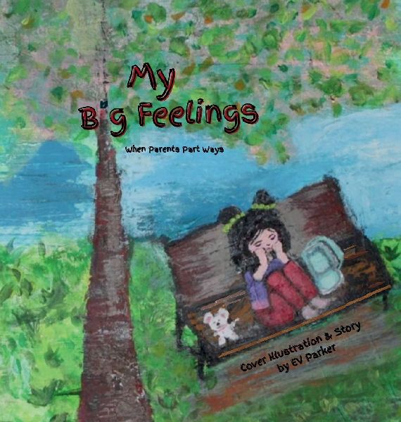 My Big Feelings: When Parents Part Ways