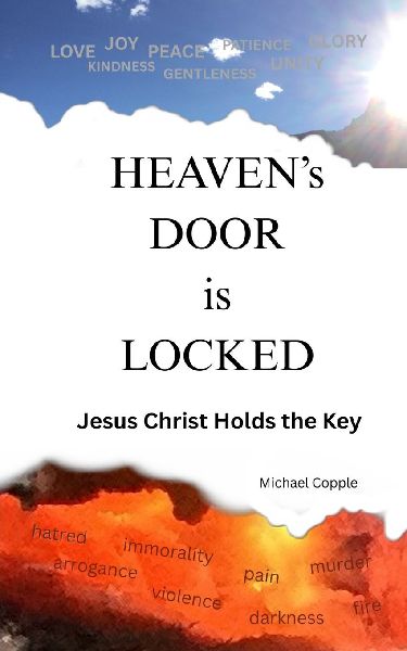 HEAVENS DOOR is LOCKED: Jesus Christ Holds the Key