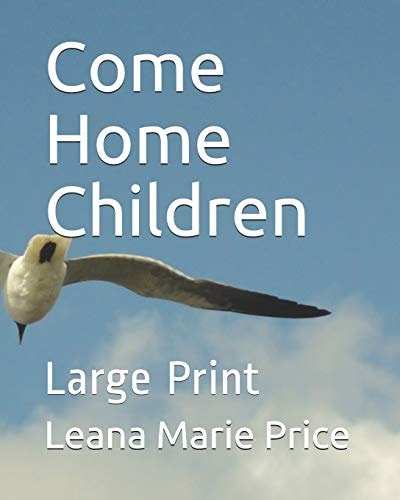 Come Home Children Large Print