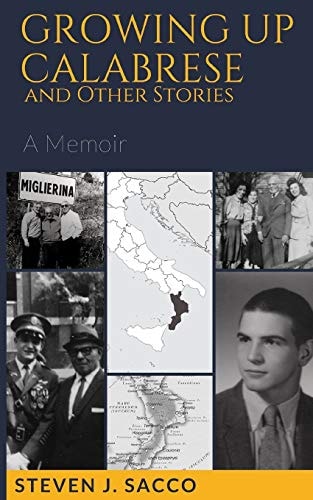 Growing Up Calabrese and Other Stories A Memoir