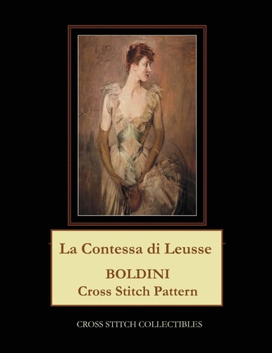 La Contessa Di Leusse Boldini Cross Stitch Pattern