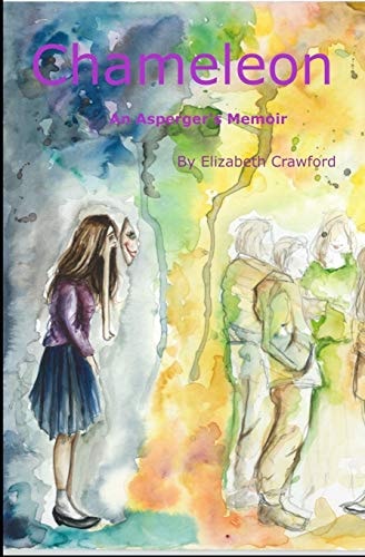 Chameleon An Asperger's Memoir