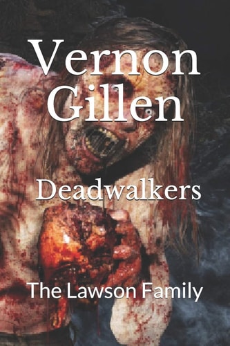 Deadwalkers 1 The Lawson Family
