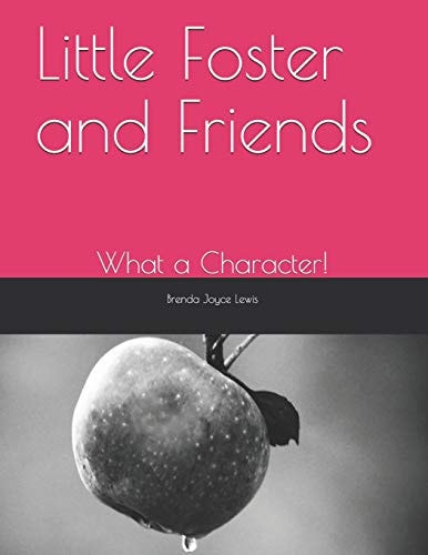 Little Foster and Friends What a Character!