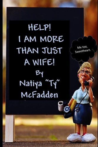 HELP! I Am More Than Just a Wife