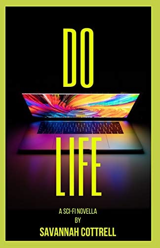 Do Life A Sci-Fi Novella