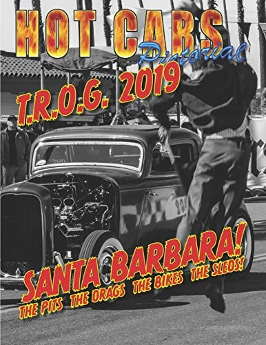 Hot Cars Pictorial TROG 2019 Santa Barbara