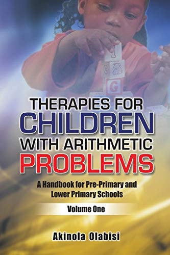 Therapies for Children with Arithmetic Problems A Handbook for Pre-Primary and Lower Primary Schools