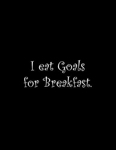 I Eat Goals for Breakfast Line Notebook Handwriting Practice Paper Workbook