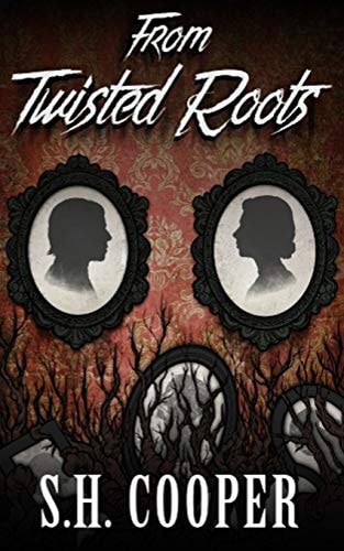 From Twisted Roots Thriller, Horror, and Mystery Short Stories