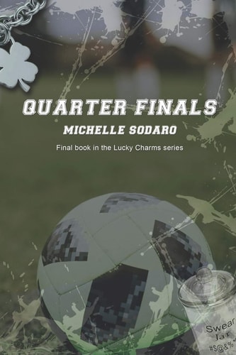 Quarter Finals Book Four of the Lucky Charms Series
