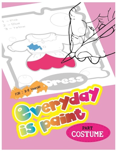 Costume Serie 1 Coloring Book: Paint Book for Childrens by Age 3 to 5 Yearold.