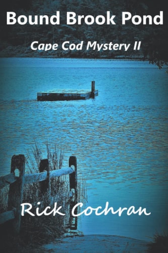 Bound Brook Pond Cape Cod Mystery II