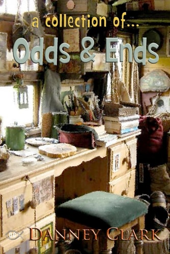 Odds and Ends A Collection Of