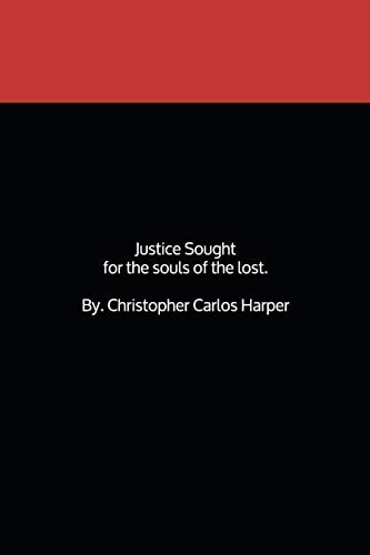 Justice Sought, For the Souls of the Lost.