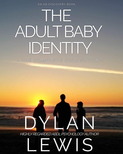 The Adult Baby Identity Collection Understanding Who You Are As an ABDL